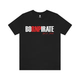 BoRNPirate OG Tee - RobbNPlunder
