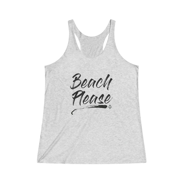 Beach Please Racer Back Tank - RobbNPlunder